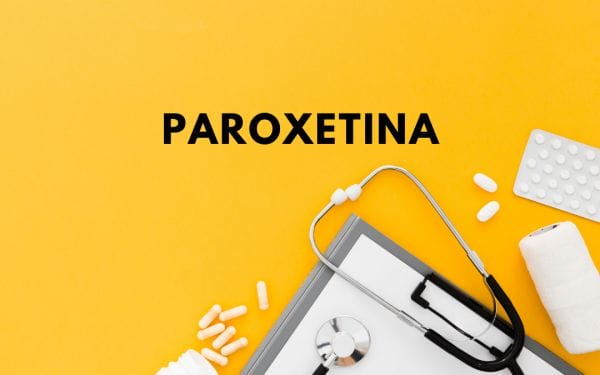 Paroxetina: para que serve e quais os efeitos mais comuns